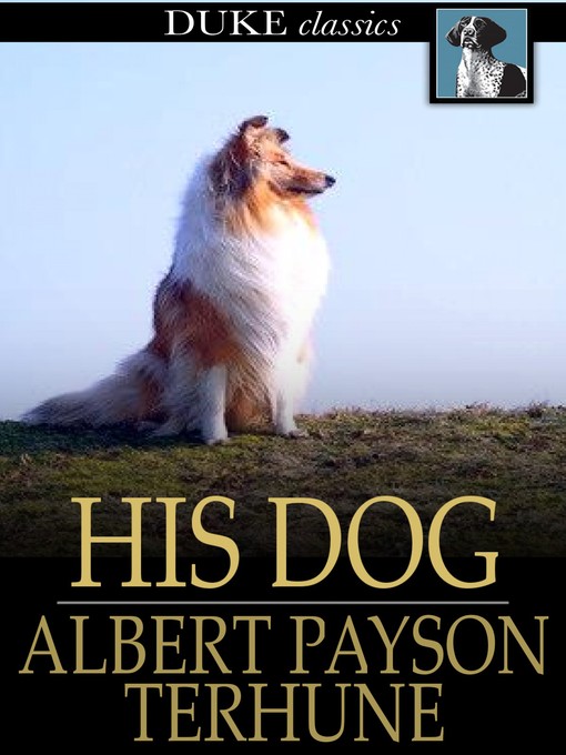 Title details for His Dog by Albert Payson Terhune - Wait list